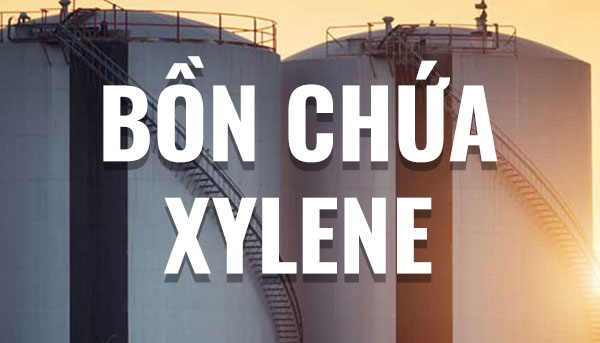 Bồn bể chứa dung môi Xylene